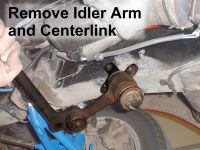 Remove Idler Arm and Centerlink